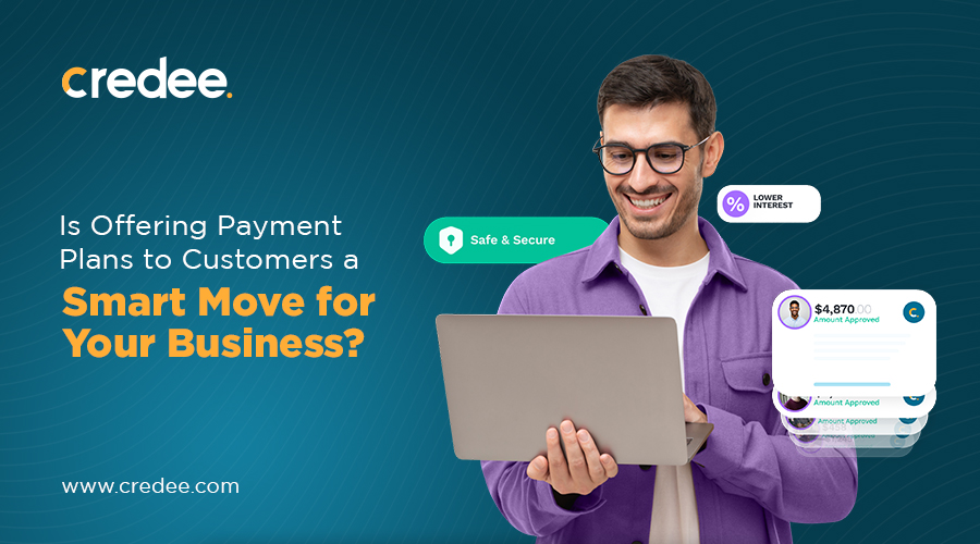Is Offering Payment Plans to Customers a Smart Move for Your Business