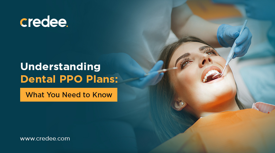 Understanding Dental PPO Plans What You Need to Know